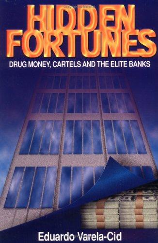 Tapa de Hidden fortunes. Drug money, cartels and the elite banks