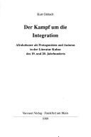 Tapa de Der Kampf um die Integration : Afrokubaner als Protagonisten und Autoren in der Literatur Kubas des 19. und 20 Jahrhunderts