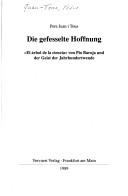 Tapa de Die gefesselte Hoffnung : "El árbol de la ciencia" von Pío Baroja und der Geist der Jahrundertwende