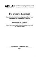 Tapa de Der eroberte Kontinent: Historische Realität, Rechtfertigung und literarische Darstellung der Kolonisation Amerikas