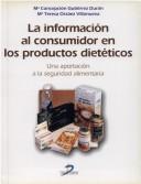 Tapa de La información al consumidor en los productos dietéticos una aportación a la seguridad alimentaria