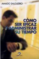 Tapa de Como ser eficaz y administrar su tiempo