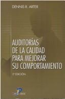 Tapa de Auditorías de calidad para mejorar su comportamiento Dennis R. Arter.