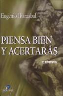 Tapa de Piensa bien y acertarás (2a. ed.)