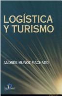 Tapa de Logística y turismo Andrés Muñoz Machado.