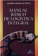 Tapa de Manual básico de logística integral