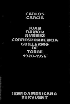 Tapa de Correspondencia Juan Ramón Jiménez/Guillermo de Torre, 1920-1956