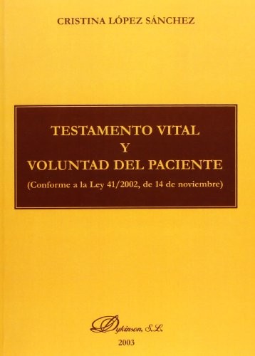 Tapa de Testamento vital y voluntad del paciente (conforme a la ley 41/2002, de 14 de noviembre)