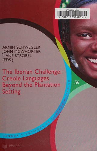 Tapa de The Iberian challenge : creole languages beyond the plantation setting