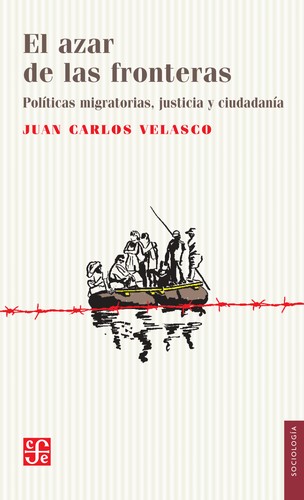 Tapa de El azar de las fronteras : políticas migratorias, justicia y ciudadanía