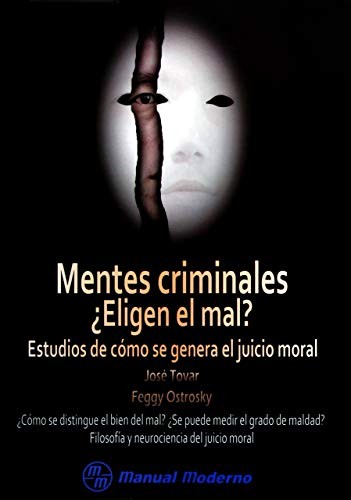 Tapa de Mentes criminales : eligen el mal?: estudios de cómo se genera el juicio moral