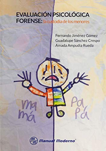 Tapa de Evaluación psicológica forense : la custodia de los menores