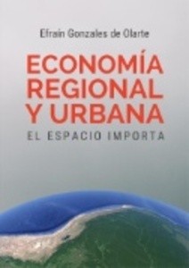 Tapa de Economía regional y urbana : el espacio importa