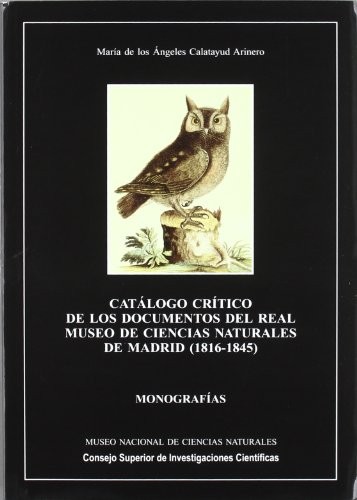 Tapa de Catálogo crítico de los documentos del Real Museo de Ciencias Naturales de Madrid (1816-1845)