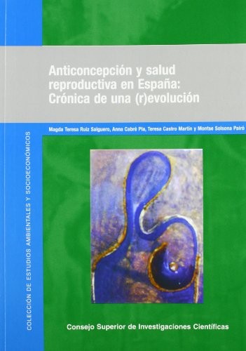 Tapa de Anticoncepción y salud reproductiva en España crónica de una (r)evolución