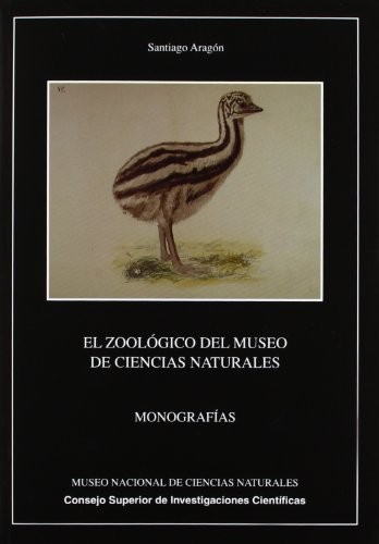 Tapa de El zoológico del Museo de Ciencias Naturales de Madrid : Mariano de la Paz Graells (1809-1898), la sociedad de aclimatación y los animales útiles