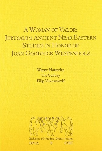 Tapa de A woman of valor Jerusalem Ancient near eastern studies in honor of Joan Goodnick Westenholz