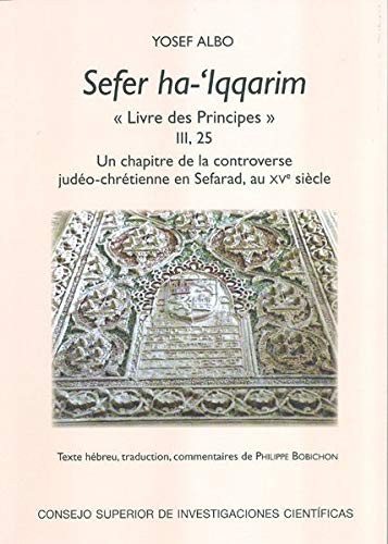 Tapa de Sefer ha-'Iqqarim (Livre des Principes). III, 25 : un chapitre de la controverse judéo-chrétienne en Sefarad, au XVe siècle