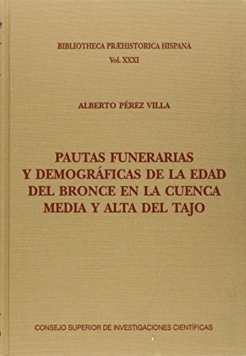 Tapa de Pautas funerarias y demográficas de la Edad del Bronce en la cuenca media y alta del Tajo
