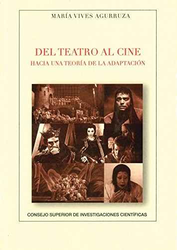 Tapa de Del teatro al cine : hacia una teoría de la adaptación