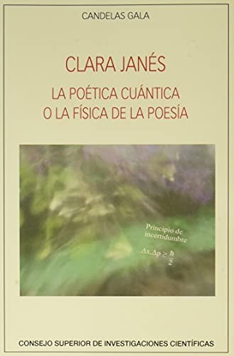 Tapa de Clara Janés : la poética cuántica o la física de la poesía