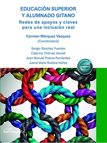 Tapa de Educación superior y alumnado gitano : redes de apoyos y claves para una inclusión real
