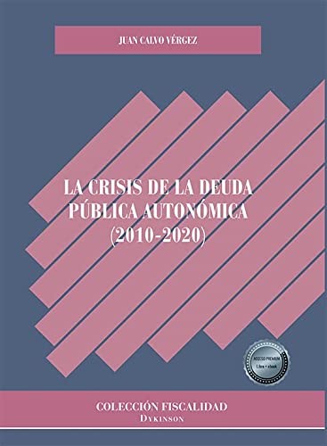 Tapa de La crisis de la deuda pública autonómica (2010-2020)