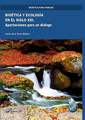 Tapa de Bioética y ecología en el siglo XXI : portaciones para un diálogo