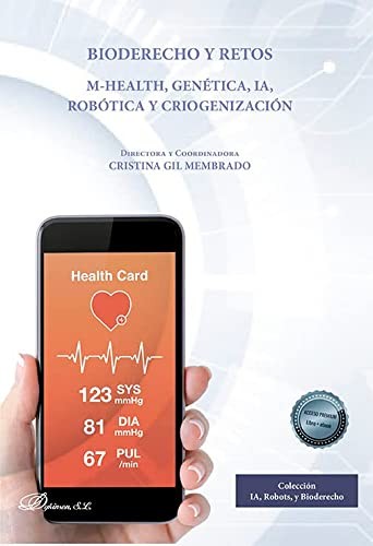 Tapa de Bioderecho y retos m-health, genética, ia, robótica y criogenización