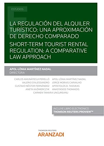 Tapa de La regulación del alquiler turístico : una aproximación de derecho comparado = Short-term tourist rental regulation : a comparative law approach
