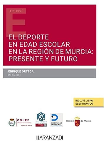 Tapa de El deporte en edad escolar en la Región de Murcia : presente y futuro