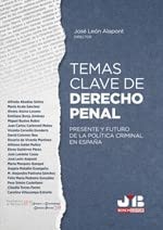 Tapa de Temas clave de derecho penal : presente y futuro de la política criminal en España