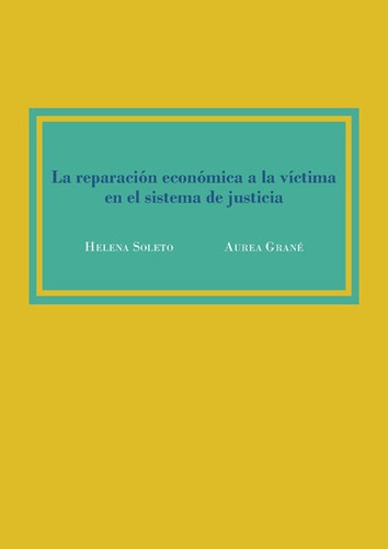 Tapa de La reparación económica a la víctima en el sistema de justicia