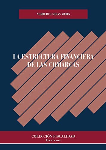 Tapa de La estructura financiera de las comarcas