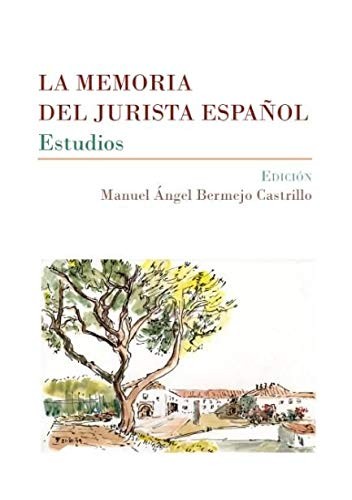 Tapa de La memoria del jurista español : estudios