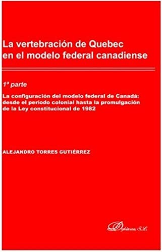Tapa de La vertebración de Quebec en el modelo federal canadiense