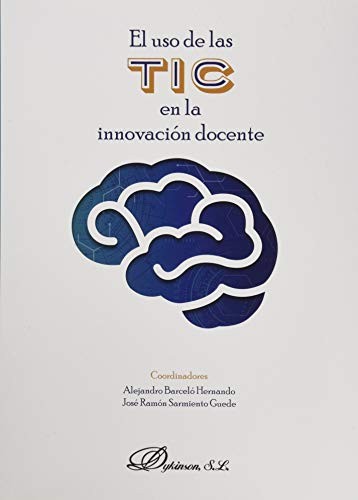 Tapa de El uso de las TIC en la innovación docente