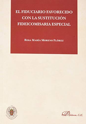 Tapa de El fiduciario favorecido con la sustitución fideicomisaria especial