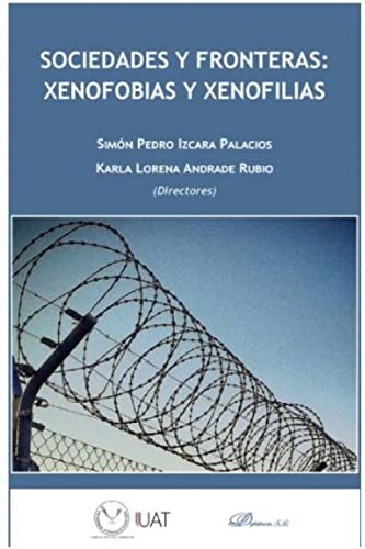 Tapa de Sociedades y fronteras : xenofobias y xenofilias