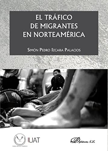 Tapa de El tráfico de migrantes en Norteamérica