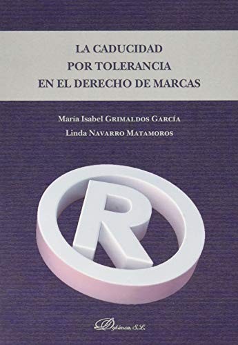 Tapa de La caducidad por tolerancia en el Derecho de Marcas