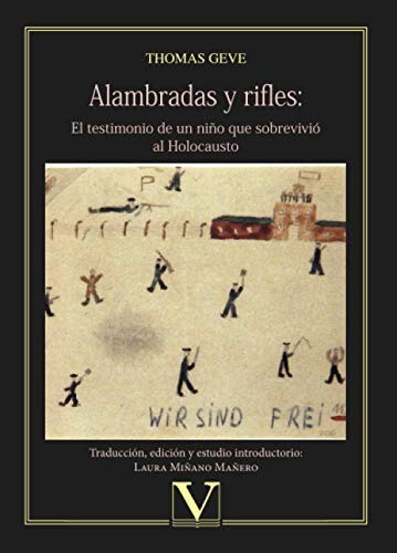 Tapa de Alambradas y rifles : el testimonio de un niño que sobrevivió al Holocausto