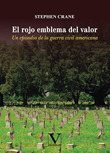 Tapa de El rojo emblema del valor : un episodio de la guerra civil americana