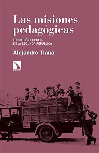 Tapa de Las misiones pedagógicas : educación popular en la Segunda República