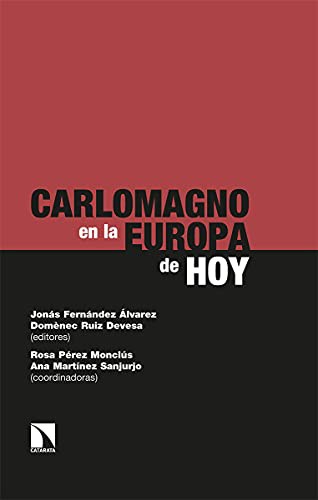 Tapa de Carlomagno en la Europa de hoy: contribuciones a las III Jornadas Carlomagno en Gijón