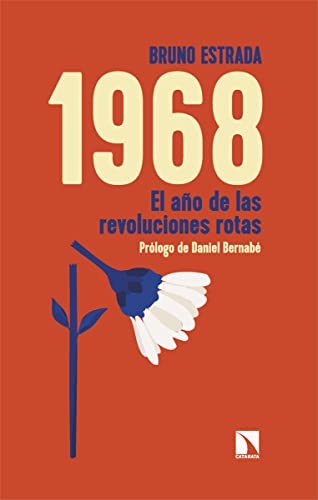 Tapa de 1968 : el año de las revoluciones rotas