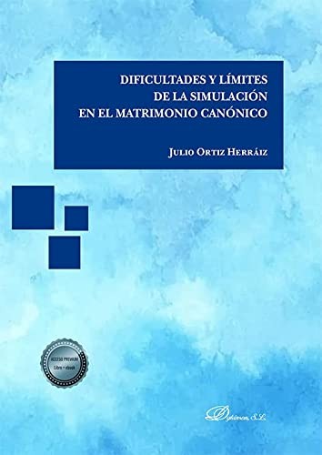 Tapa de Dificultades y límites de la simulación en el matrimonio canónico