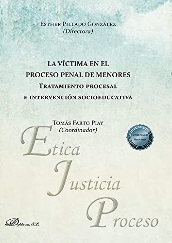 Tapa de La víctima en el proceso penal de menores : tratamiento procesal e intervención socioeducativa
