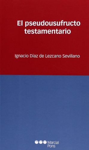 Tapa de El pseudousufructo testamentario
