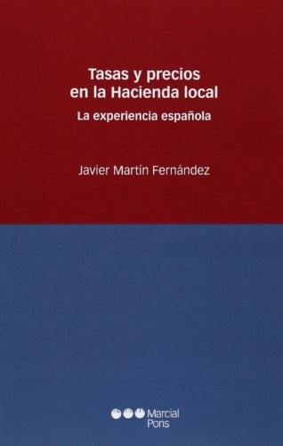 Tapa de Tasas y precios en la hacienda local : la experiencia española
